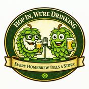 Podcast Hop In, We're Drinking!