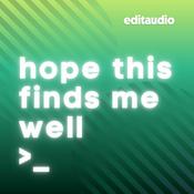 Podcast Hope This Finds Me Well