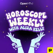 Podcast Horoscope Weekly with Aliza Kelly