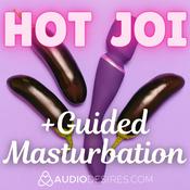 Podcast Hot JOI & Guided Masturbation
