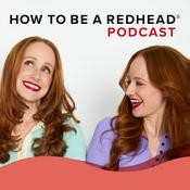 Podcast How to be a Redhead