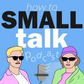 Podcast How To Small Talk