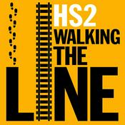 Podcast HS2 - Walking The Line