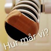 Podcast Hur mår vi?