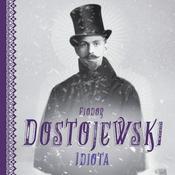 Podcast Idiota. Fiodor Dostojewski