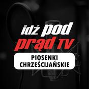 Podcast Idź Pod Prąd Piosenki Chrześcijańskie