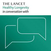 Podcast The Lancet Healthy Longevity in conversation with