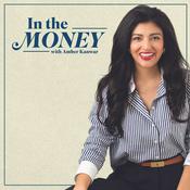 Podcast In the Money with Amber Kanwar