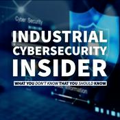Podcast Industrial Cybersecurity Insider