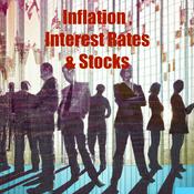 Podcast Inflation, Interest Rates & Stocks
