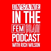 Podcast Insane In The Fem Brain