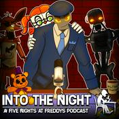 Into The Night: A FNaF Podcast