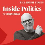 Podcast Inside Politics with Hugh Linehan