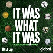 Podcast It Was What It Was : The Football History Podcast