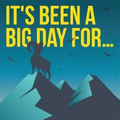 Podcast It’s Been A Big Day For…