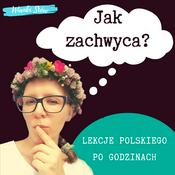 Podcast Jak zachwyca? Język polski po godzinach