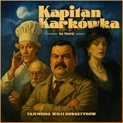 Podcast Kapitan Karkówka na tropie
