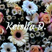 Podcast Keisha D.
