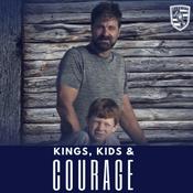 Podcast KINGS, KIDS & COURAGE