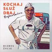 Podcast "Kochaj Służ Dbaj" Bogdan Smolorz