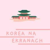 Podcast Korea na ekranach