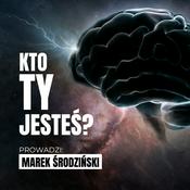 Podcast KTO TY JESTEŚ?
