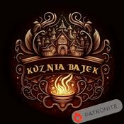 Podcast Kuźnia Bajek - bajki edukacyjne dla dzieci