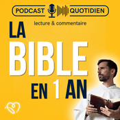 La Bible en un an : le podcast chrétien