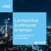 Podcast La machine à retrouver le temps