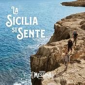 Podcast Le meraviglie inaspettate della Sicilia