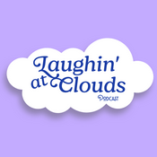 Podcast Laughin' At Clouds Podcast