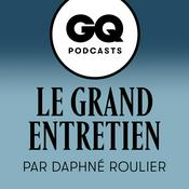 Podcast Le Grand Entretien