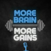 Podcast Le Podcast More Brain More Gains