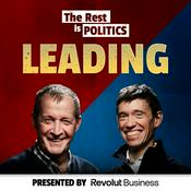 Podcast The Rest Is Politics: Leading