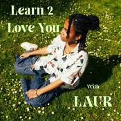 Podcast Learn 2 Love You