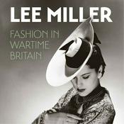 Podcast Lee Miller: Fashion in Wartime Britain