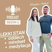 Podcast Lekki Stan - Oddech, Mindset, Medytacja