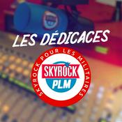 Podcast Les dédicaces Skyrock PLM
