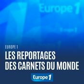 Podcast Les reportages des Carnets