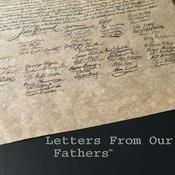 Podcast Letters From Our Founding Fathers