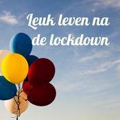 Podcast Leuk leven na de lockdown