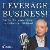 Podcast Leverage Business! - Das nachhaltig wachsende Unternehmen im Mittelstand