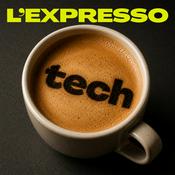 Podcast L'expresso tech