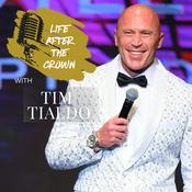 Podcast Life After The Crown With Tim Tialdo