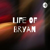 Podcast Life Of Bryan