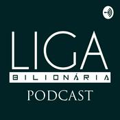 Podcast Liga Bilionária Cast