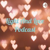 Podcast Light And Love Podcast
