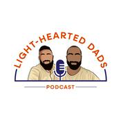 Podcast Light-Hearted Dads