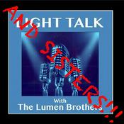 Podcast Light Talk with The Lumen Brothers
