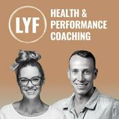 Podcast Live Your Own Fit | LYF Performance